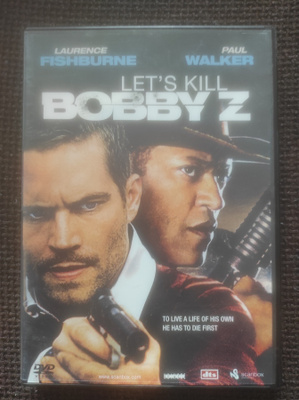Let's Kill Bobby Z (Paul Walker)