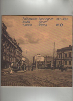 Raitiovaunut kautta vuosien 1891-1991, HKL 1991, nid, K3 +