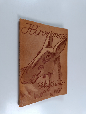 Pekka Sainio : Hirvemme