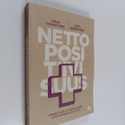 Oras Tynkkynen : Nettopositiivisuus : menestyvän ja vastu... - pikkukuva 1