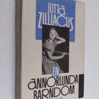 Jutta Zilliacus : En annorlunda barndom (signeerattu) - pikkukuva 1