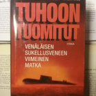 Tuhoon tuomitut: venäläisen sukellusveneen viimeinen..(sid.) - pikkukuva 1