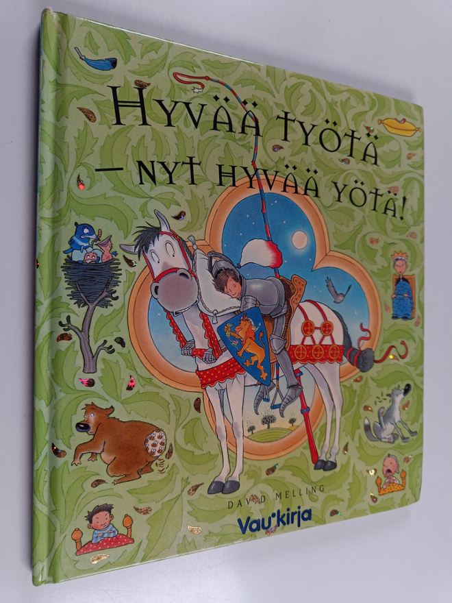 David Melling : Hyvää työtä - nyt hyvää yötä !