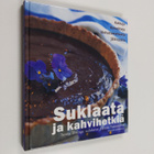 Sanna Töringe : Suklaata ja kahvihetkiä : kakkuja, konveh... - pikkukuva 1