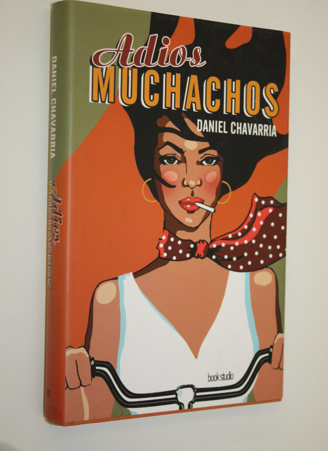 Daniel Chavarria : Adios muchachos