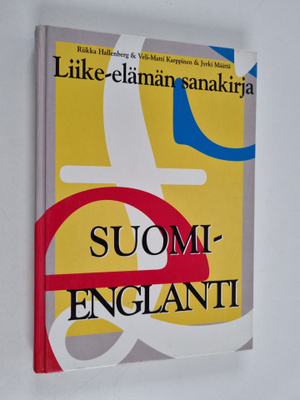 Riikka Hallenberg ym. : Liike-elämän sanakirja : suomi-en...