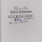 Ritva Soininen : Kulkija vain (signeerattu, tekijän omiste) - pikkukuva 3