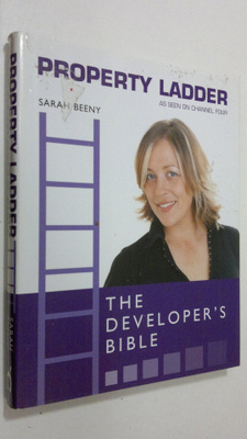 Sarah Beeny : Property Ladder : the developer's bible