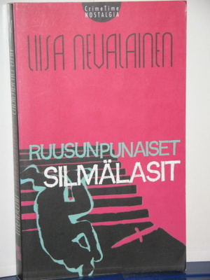 Liisa Nevalainen : RUUSUNPUNAISET SILMÄLASIT