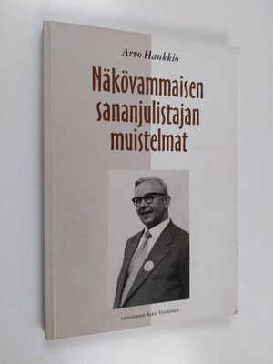 Arvo Hankkio : Näkövammaisen sananjulistajan muistelmat