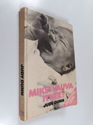 Judy Dunn : Miksi vauva itkee