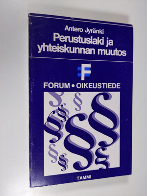 Antero Jyränki : Perustuslaki ja yhteiskunnan muutos : tu...