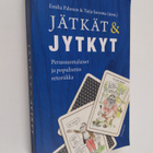 Jätkät & jytkyt : perussuomalaiset ja populismin retoriikka - pikkukuva 1