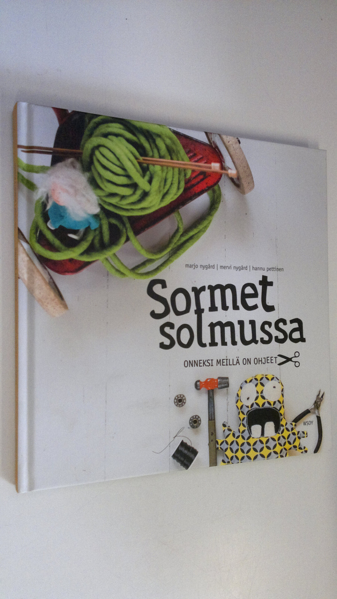 Marjo Nygård : Sormet solmussa : onneksi meillä on ohjeet
