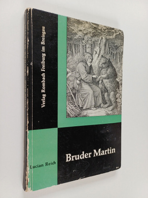 Lucian Reich : Bruder Martin