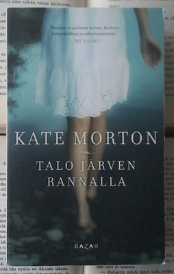 Kate Morton - Talo järven rannalla (pokkari)