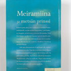 Kaija Pispa : Meiramiina ja metsän prinssi - pikkukuva 2