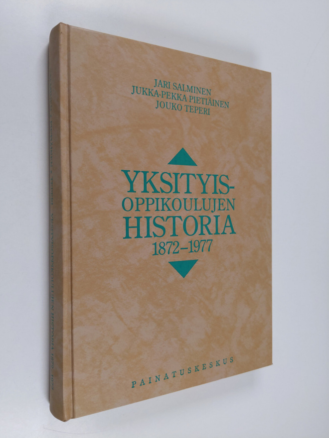 Jari Salminen : Yksityisoppikoulujen historia 1872-1977
