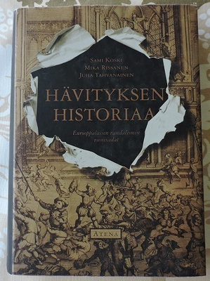 Hävityksen historiaa - Eurooppalaisen vandalismin vuosisadat