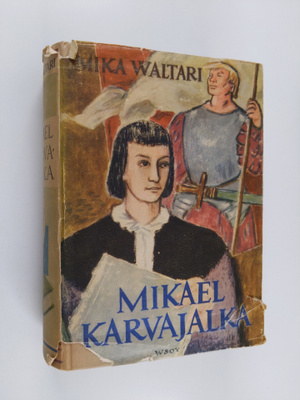 Mika Waltari : Mikael Karvajalka