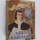 Mika Waltari : Mikael Karvajalka - pikkukuva 1