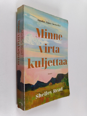 Shelley Read : Minne virta kuljettaa