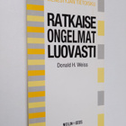 Donald H. Weiss : Ratkaise ongelmat luovasti - pikkukuva 1