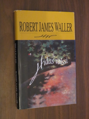 Robert James Waller: Hidas valssi
