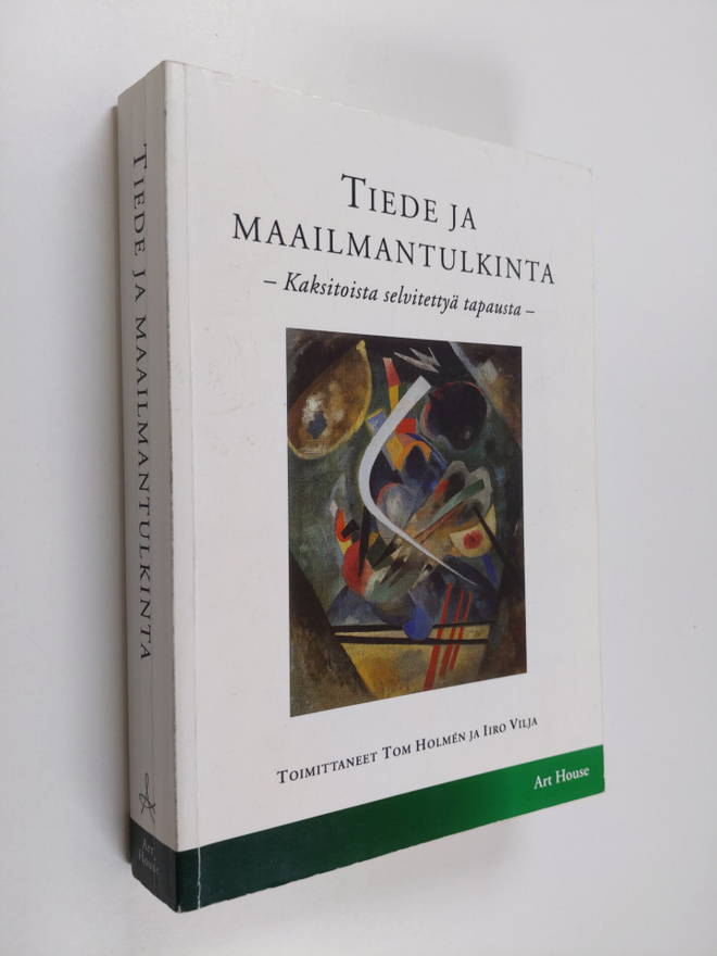 Tiede ja maailmantulkinta : kaksitoista selvitettyä tapausta