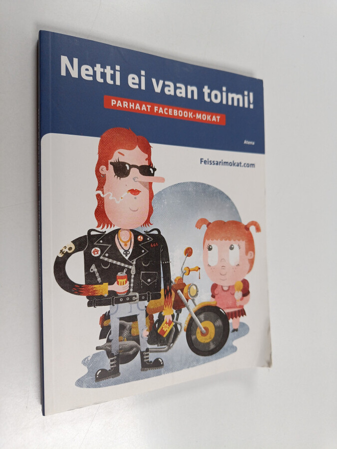Netti ei vaan toimi! : parhaat Facebook-mokat