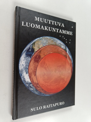 Sulo Raitapuro : Muuttuva luomakuntamme