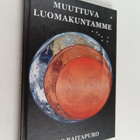 Sulo Raitapuro : Muuttuva luomakuntamme - pikkukuva 1