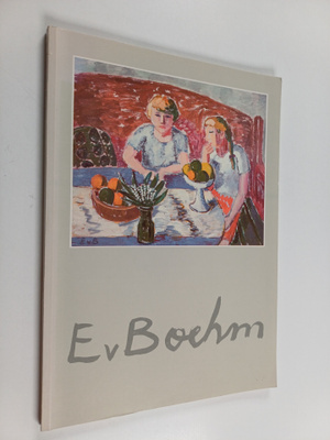 Eero von Boehm : E v Boehm (signeerattu, tekijän omiste)