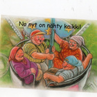 "NO NYT ON NÄHTY KAIKKI!" -KORTTI /Hörölän väkeä huvipuistos - pikkukuva 1