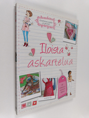 Iloista askartelua : 35 helppoa ja hauskaa askartelutyötä