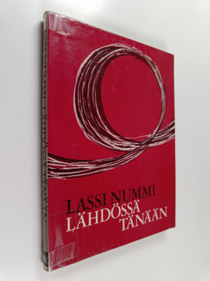 Lassi Nummi : Lähdössä tänään : runoja