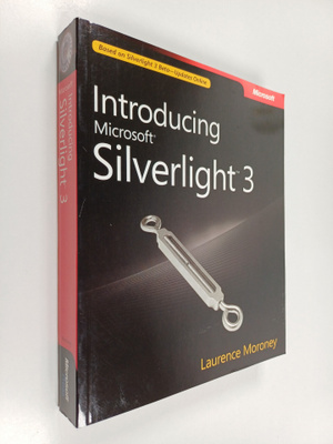 Laurence Moroney : Introducing Microsoft(r) Silverlight(t...