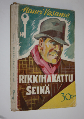 Mauri Vasama : Rikkihakattu seinä : salapoliisiromaani