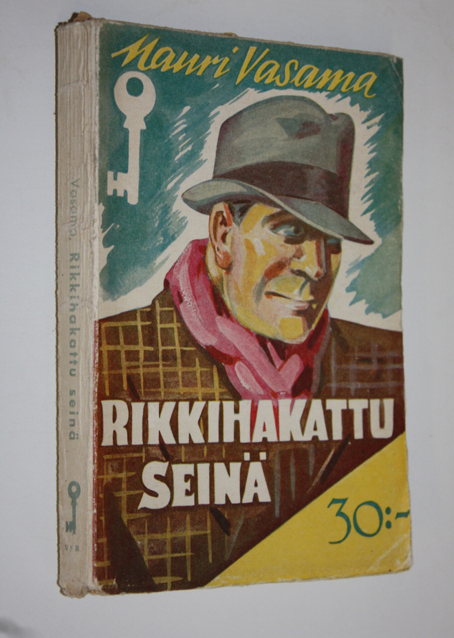 Mauri Vasama : Rikkihakattu seinä : salapoliisiromaani