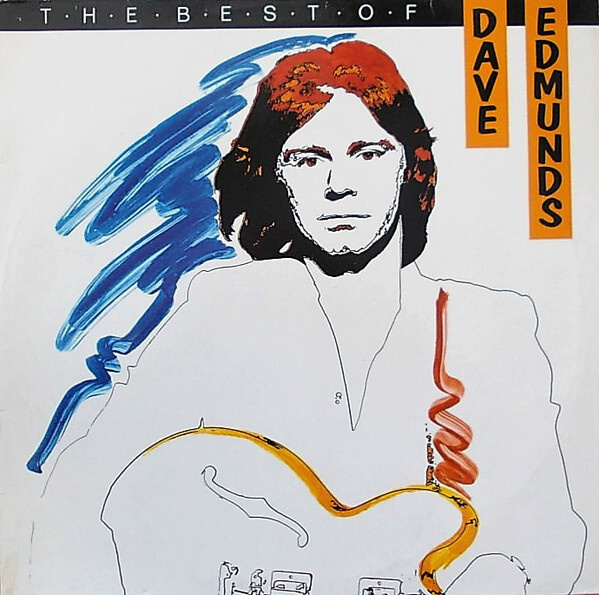 Dave Edmunds – The Best Of Dave Edmunds LP