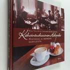 Katja Tikka : Kahvintuoksuinen Helsinki : historiaa ja ta... - pikkukuva 1