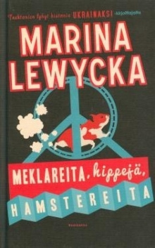 Marina Lewycka - Meklareita hippejä hamstereita