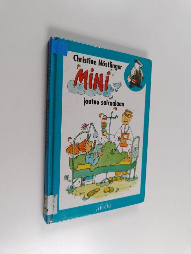 Christine Nöstlinger : Mini joutuu sairaalaan