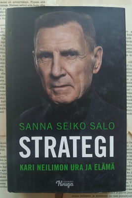 Sanna Seiko Salo - Strategi: Kari Neilimon ura ja elämä