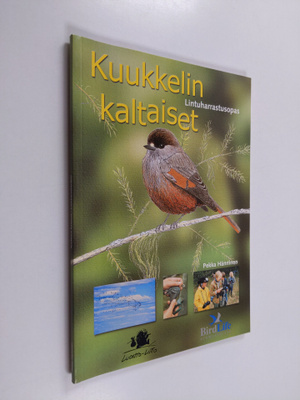 Pekka Hänninen : Kuukkelin kaltaiset : lintuharrastusopas