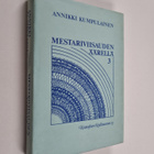 Annikki Kumpulainen : Mestariviisauden äärellä 3 - pikkukuva 1