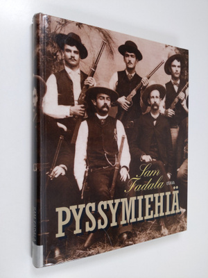 Sam Fadala : Pyssymiehiä