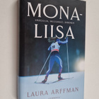 Laura Arffman : Mona-Liisa : urheilija, muusikko, ihminen - pikkukuva 1