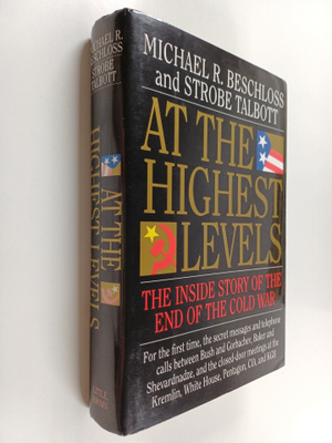 Strobe Talbott ym. : At the Highest Levels - The Inside S...