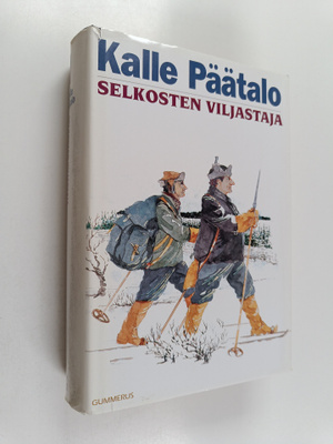 Kalle Päätalo : Selkosten viljastaja : eräkertomuksia